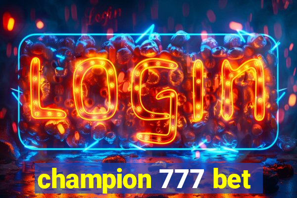 champion 777 bet